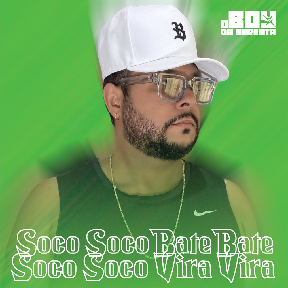 Soco Soco Bate Bate Soco Soco Vira Vira (Explicit)