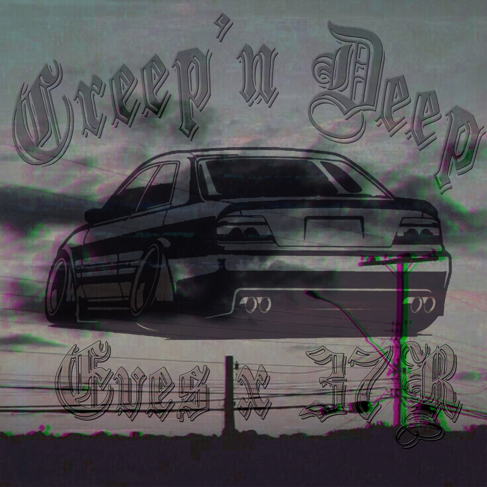Creep'n Deep (Explicit)