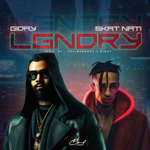 ดาวน์โหลดและฟังเพลง LGNDRY (feat. Skat Nati) พร้อมเนื้อเพลงจาก Giday