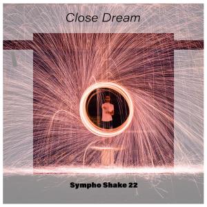 Various Artists的專輯Close Dream Sympho Shake 22