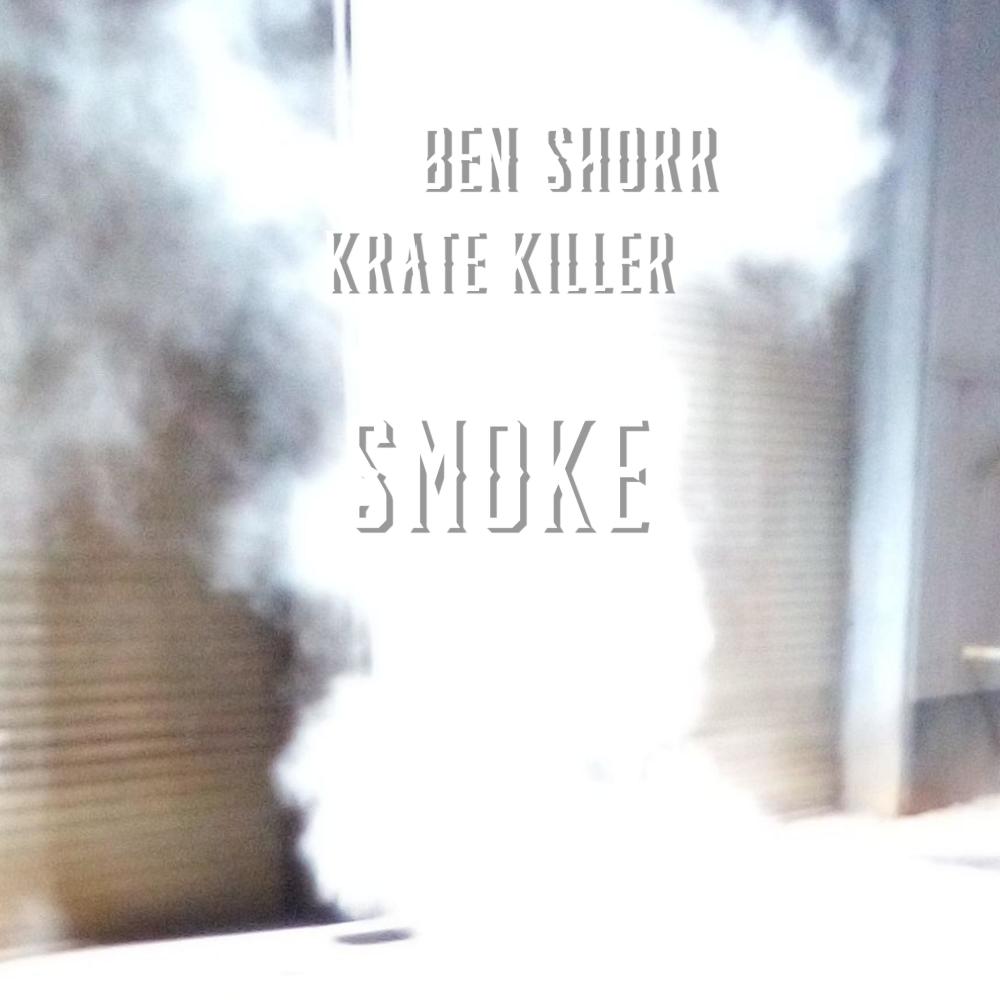 Smoke (feat. Krate Killer) (Explicit)