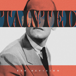 อัลบัม Tainted ศิลปิน Red Revision