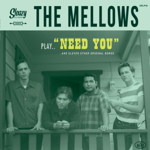 The Mellows的專輯Need You