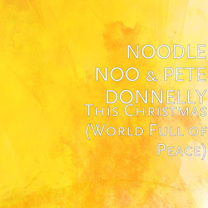 Dengarkan This Christmas (World Full of Peace) lagu dari NOODLE NOO dengan lirik