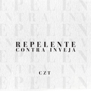 Listen to Repelente Contra Inveja song with lyrics from CZT