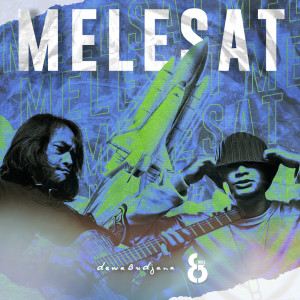 ดาวน์โหลดและฟังเพลง Melesat พร้อมเนื้อเพลงจาก Dewa Budjana