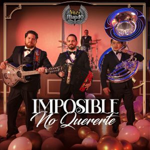Album Imposible no Quererte from Voz De Mando