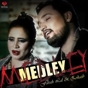 收聽Farah Lal的Medley歌詞歌曲