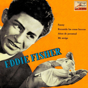 ดาวน์โหลดและฟังเพลง Fanny พร้อมเนื้อเพลงจาก Eddie Fisher