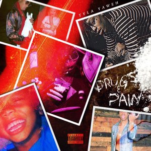 Tyla Yaweh的專輯Drugs & Pain (Explicit)