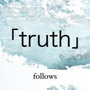 Follows的专辑Truth