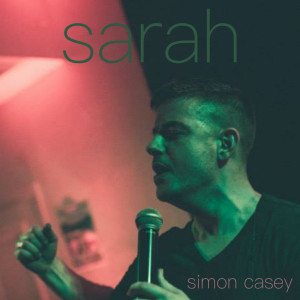 Listen to Sarah song with lyrics from Simon Casey