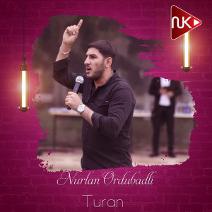 Listen to Turan song with lyrics from Nurlan Ordubadlı