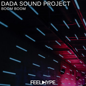 收听DaDa Sound Project的Boom Boom歌词歌曲