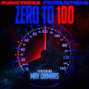 Album Zero to 100 from FunkyMixx Productions