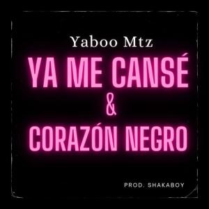 收聽Yaboo Mtz的Corazon Negro (feat. Shakaboy) (Explicit)歌詞歌曲