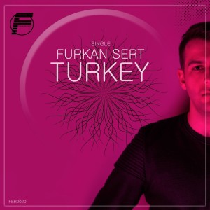 收听Furkan Sert的Turkey歌词歌曲