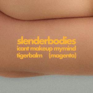 Dengarkan lagu tiger balm (magenta) nyanyian slenderbodies dengan lirik