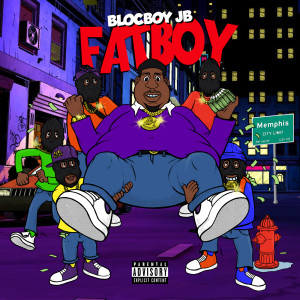 BlocBoy JB的專輯FatBoy