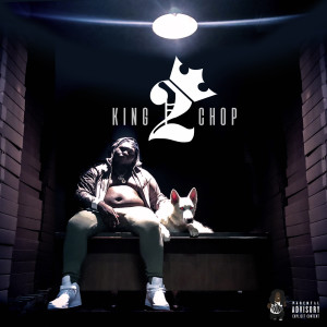 King Chop 2 (Explicit)