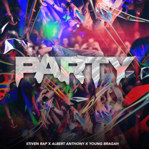ดาวน์โหลดและฟังเพลง Party (Explicit) พร้อมเนื้อเพลงจาก Stiven Rap