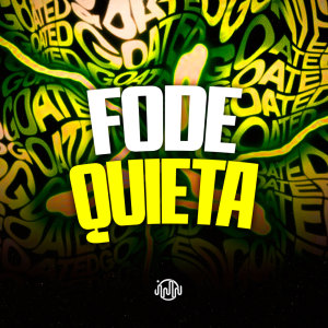 Album Fode Quieta (Explicit) from 