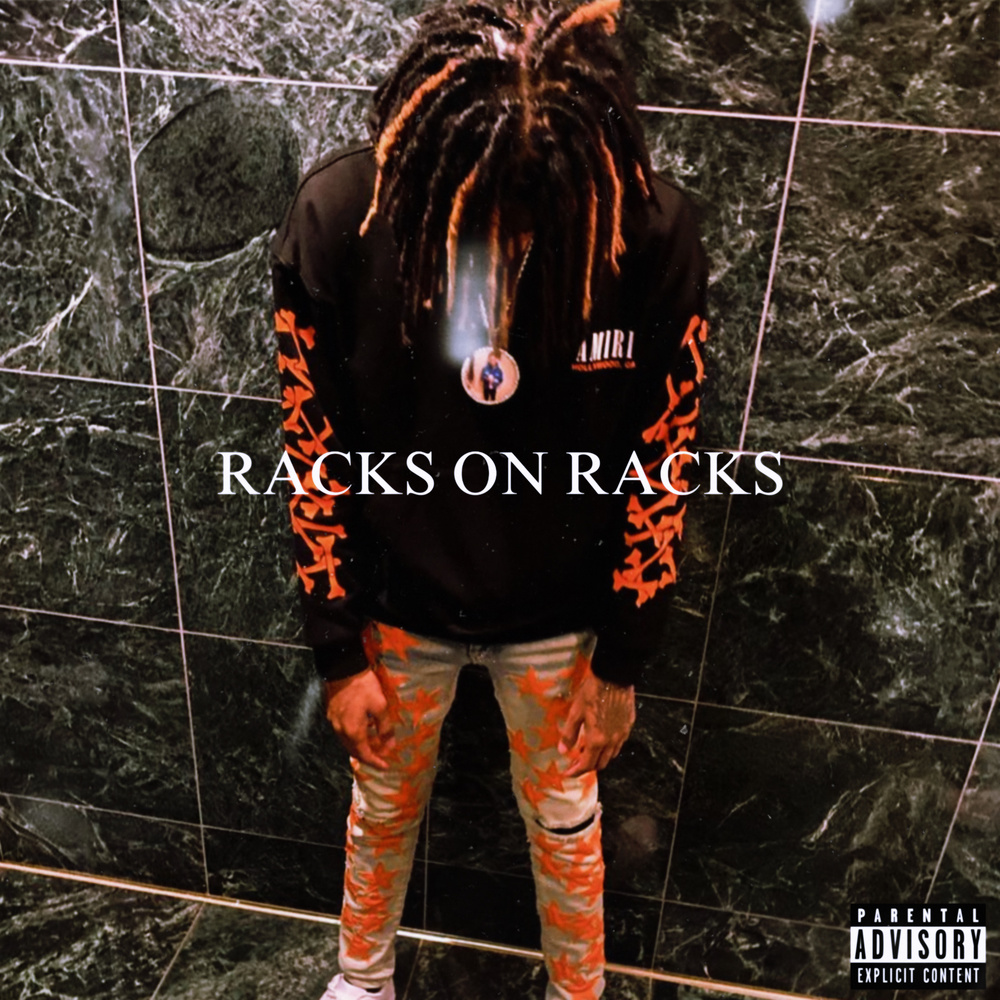 Racks On Racks (Explicit)