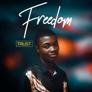 TRUST的专辑Freedom