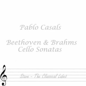 收聽Pablo Casals的Beethoven Cello Sonata No 3 In A Major Op 69: Allegro Ma Non Troppo歌詞歌曲