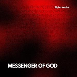 Album Messenger Of God oleh Alpha Kabiné