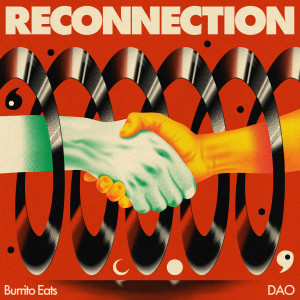 อัลบัม Reconnection ศิลปิน Burrito Eats