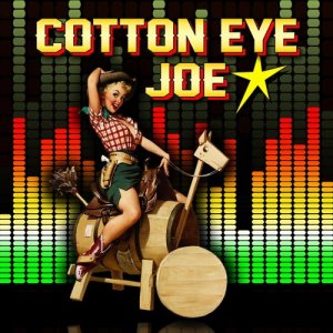 收聽DJ Cotton Eye Joe的Cotton Eye Joe歌詞歌曲