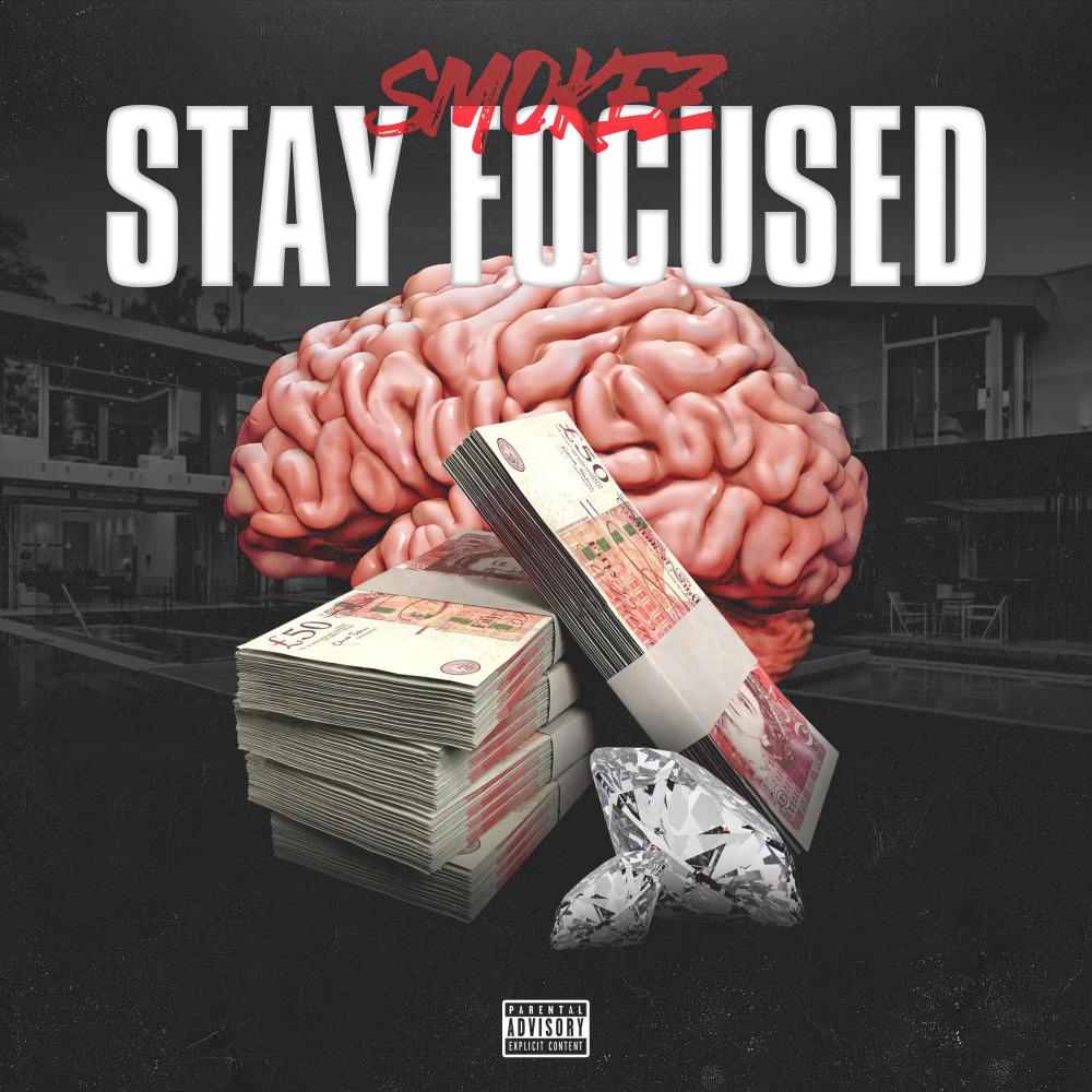 Stay Focused (Explicit)