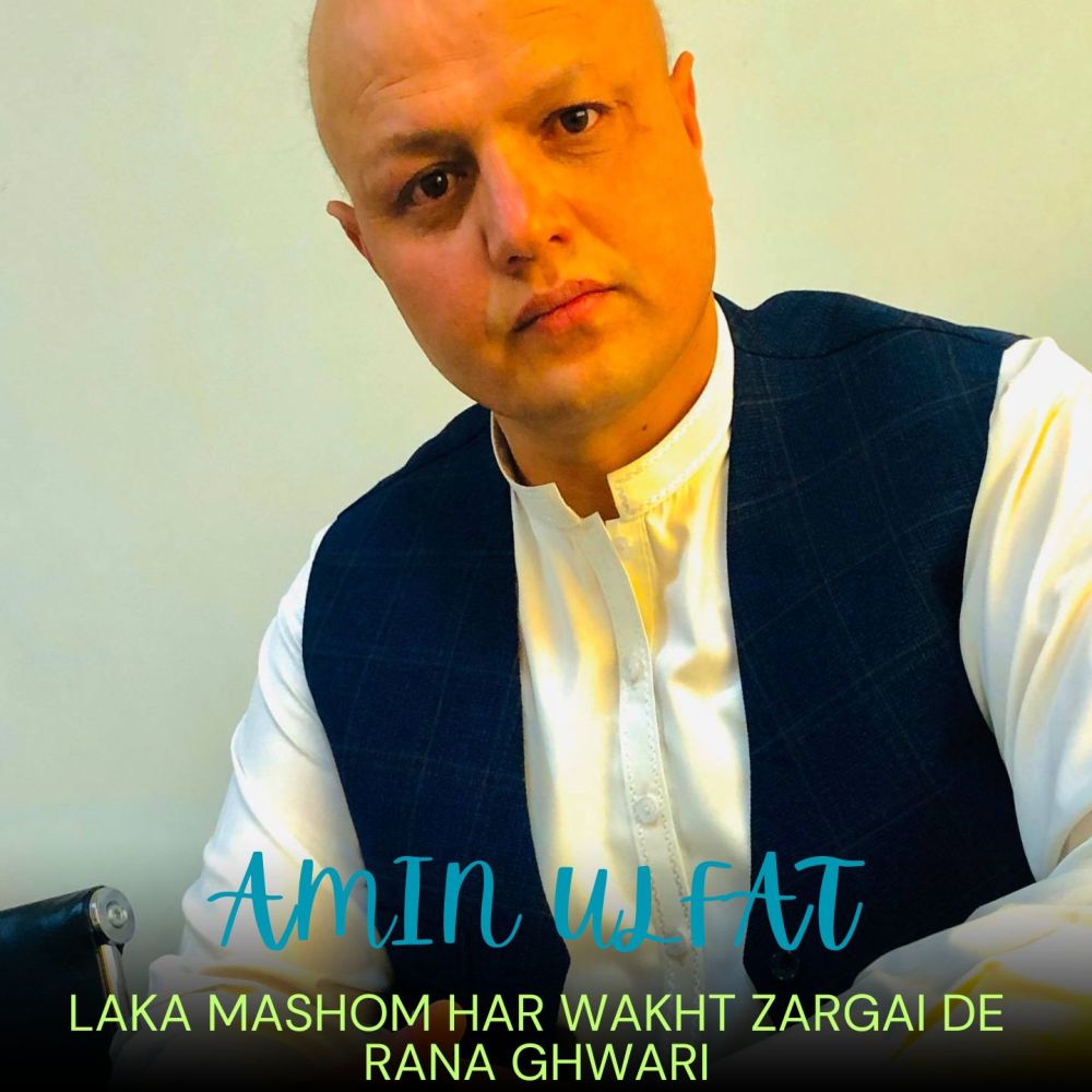 Laka Mashom Har Wakht Zargai De Rana Ghwari