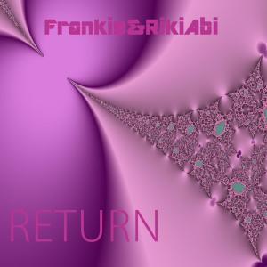收聽Frankie的RETURN歌詞歌曲