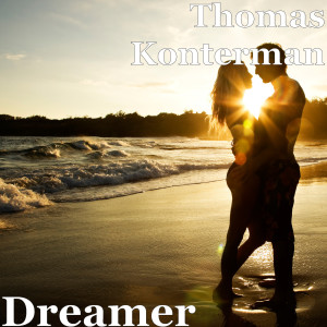 ดาวน์โหลดและฟังเพลง Dreamer (Explicit) พร้อมเนื้อเพลงจาก Thomas Konterman