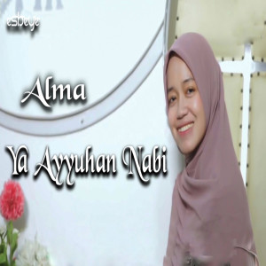 Album Ya Ayyuhan Nabi from Alma