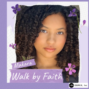 Makara的專輯Walk By Faith