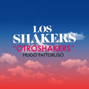 Los Shakers的專輯Otroshakers