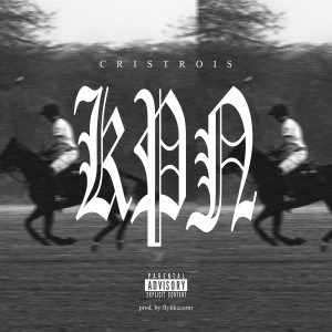 Album K.P.N (Explicit) from CrisTrois