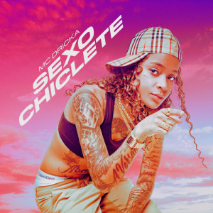Album Sexo Chiclete (Explicit) from Explode Nova Era