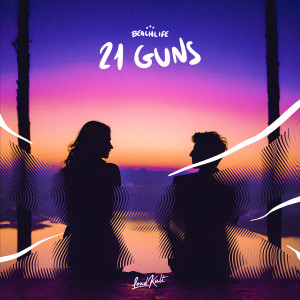 ดาวน์โหลดและฟังเพลง 21 Guns พร้อมเนื้อเพลงจาก Beachlife