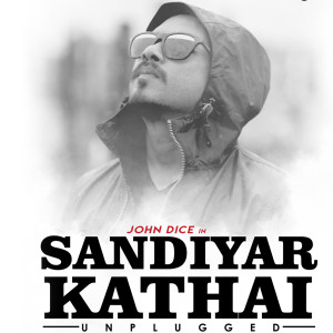 Listen to Sandiyar Kathai (Unplugged) song with lyrics from John Dice