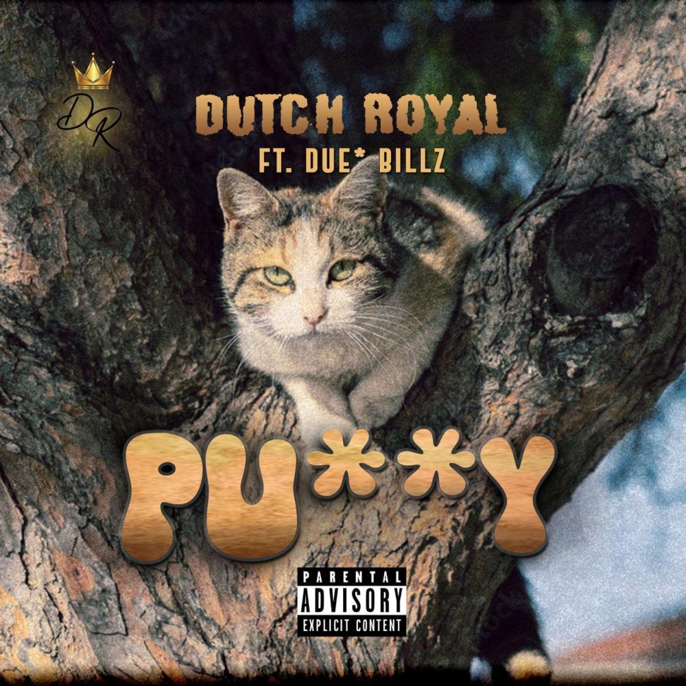 PUSSY (feat. Due Billz) (Explicit)