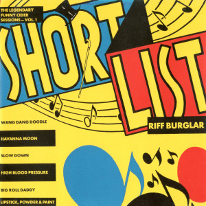 Roger Chapman & The Shortlist的專輯Riff Burglar: The Legendary Funny Cider Sessions, Vol. 1