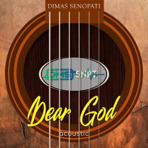 Dimas Senopati的專輯Dear God (Acoustic)