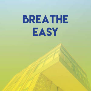 Breathe Easy