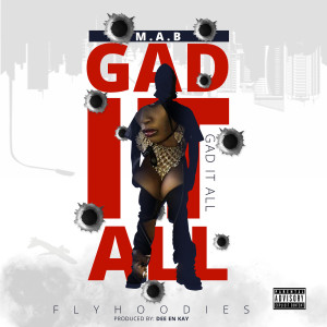 Album Gad It All (Explicit) from M.A.B