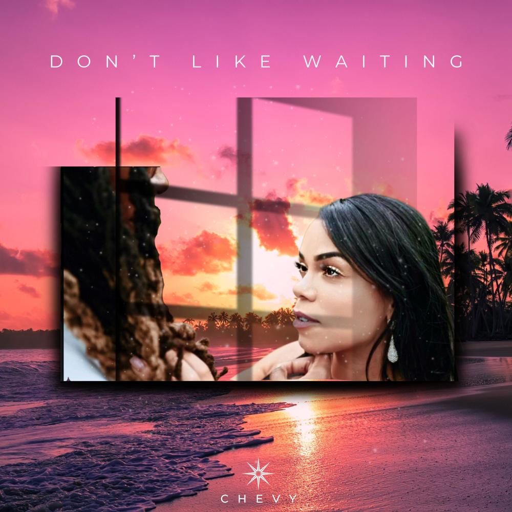 Don't Like Waiting