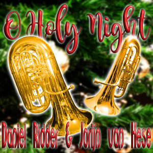 Dengarkan lagu O Holy Night (Tuba Quartet) nyanyian Daniel Ridder dengan lirik